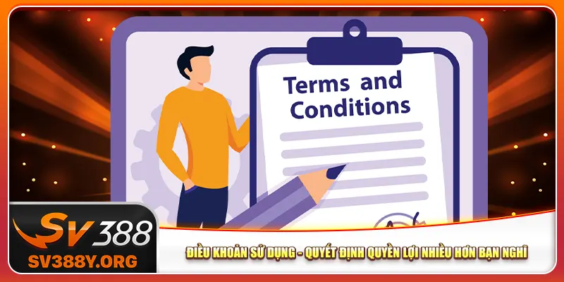 Điều Khoản Sử Dụng - Quyết Định Quyền Lợi Nhiều Hơn Bạn Nghĩ