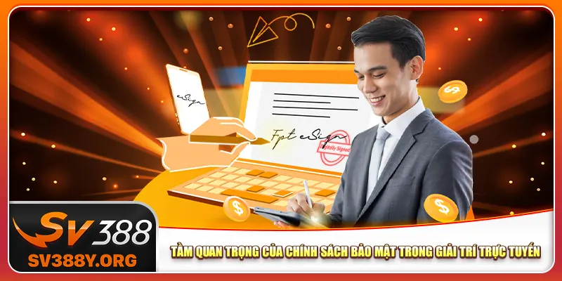Tầm quan trọng của chính sách bảo mật trong giải trí trực tuyến Tầm quan trọng của chính sách bảo mật trong giải trí trực tuyến