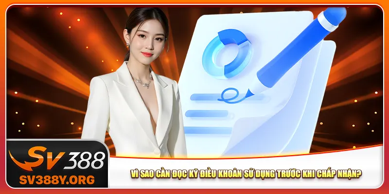 Vì sao cần đọc kỹ điều khoản sử dụng trước khi chấp nhận? Vì sao cần đọc kỹ điều khoản sử dụng trước khi chấp nhận?